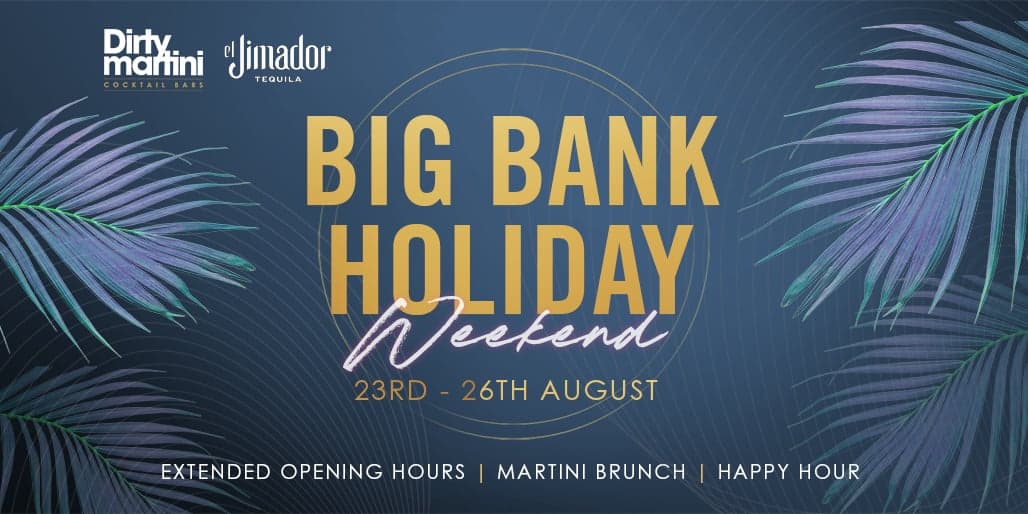 Big Bank Holiday Weekend 23rd - 26th August